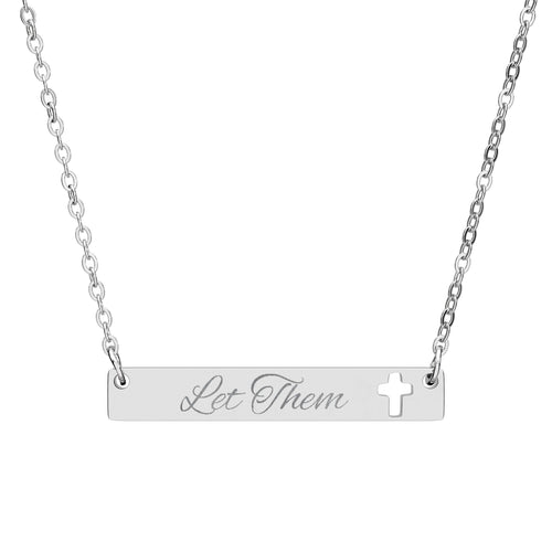 Let Them Engraved Bar Necklace with Cross | Faith Jewelry