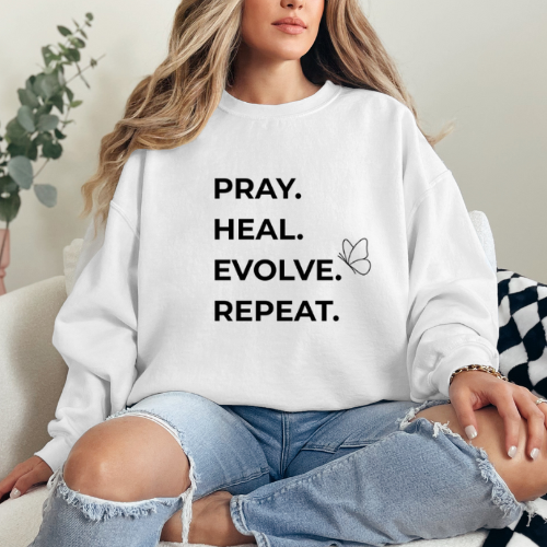 Pray Heal Evolve Repeat Sweatshirt | Anniversary Gift
