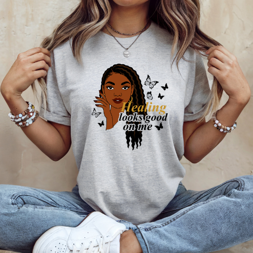 Healing Looks Good On Me T-Shirt | Therapy Shirt | Healing Apparel