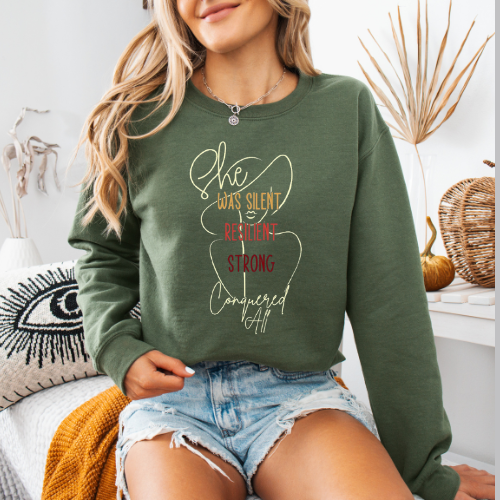 She Conquered All Sweatshirt | Resilient Women Sweatshirt