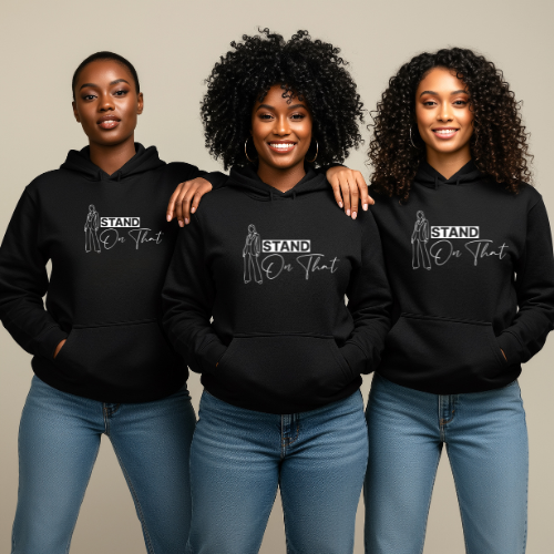 Stand On That Hoodie For Women | Confidence Hoodie