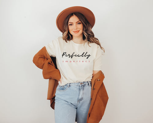 Perfectly Imperfect T-shirt | Self Love Graphic Tee for Women