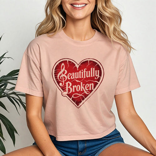 Beautifully Broken Women Crop T-shirt | Gift For Her