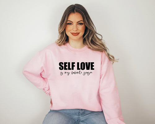 Self Love Sweatshirt | Inspirational Women's Sweatshirt
