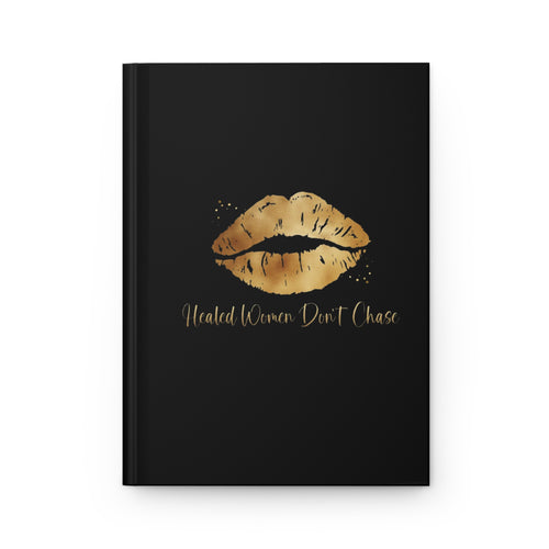 Healed Women Don't Chase Black Journal | Matte Black Notebook