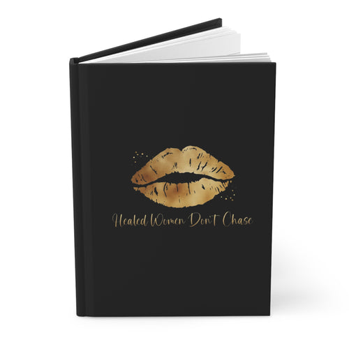 Healed Women Don't Chase Black Journal | Matte Black Notebook